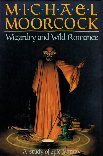 <b><I> Wizardry And Wild Romance:  A Study Of Epic Fantasy</I></b>, 1987, Gollancz h/c